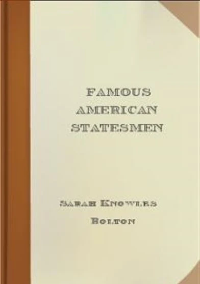 Famous American Statesmen