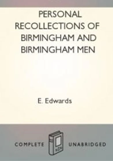 Personal Recollections of Birmingham and Birmingham Men