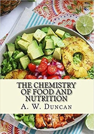 The Chemistry of Food and Nutrition