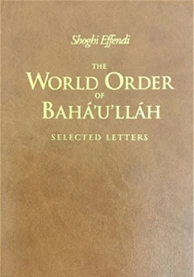 The World Order of Bahá'u'lláh