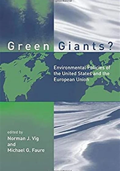 Green Giants Environmental Policies of the United States and the European Union