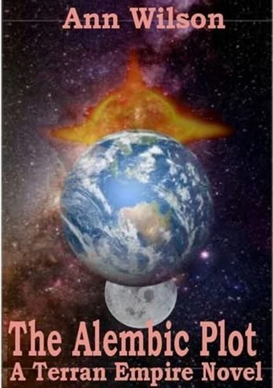 The Alembic Plot A Terran Empire novel
