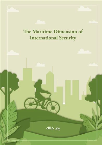 The Maritime Dimension of International Security