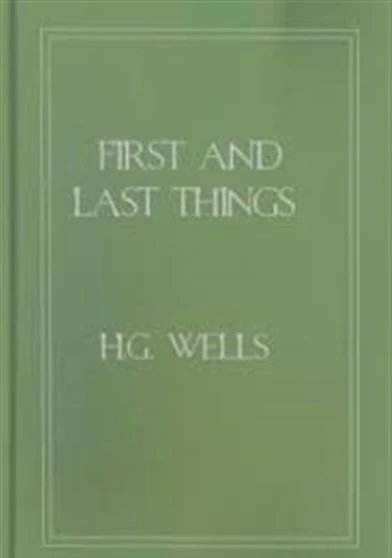 First and Last Things
