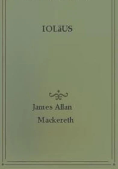 Ioläus The man that was a ghost