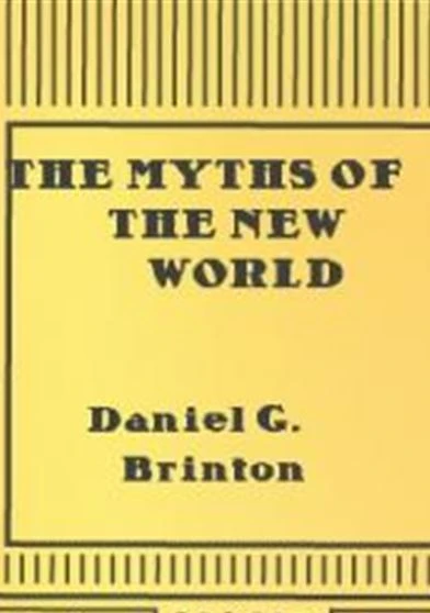 The Myths of the New World