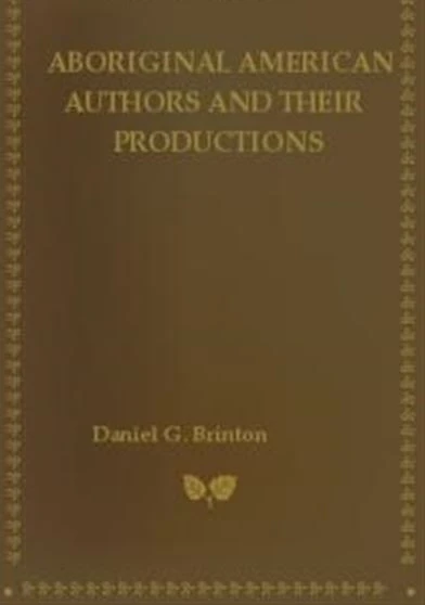 Aboriginal American Authors and their Productions